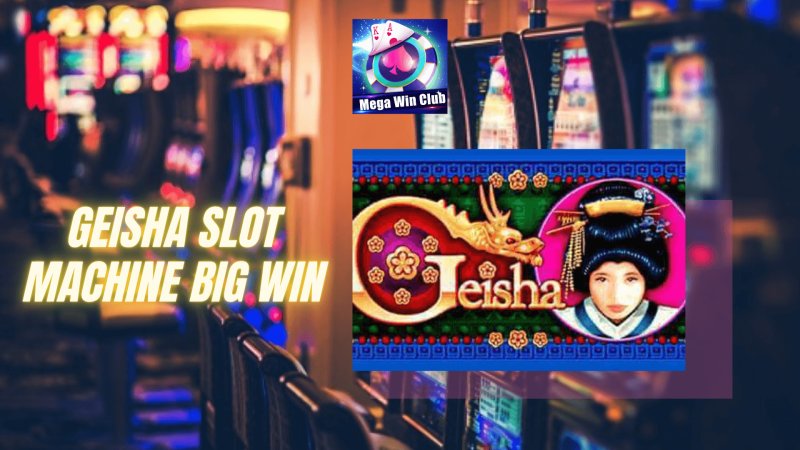 geisha slot machine big win