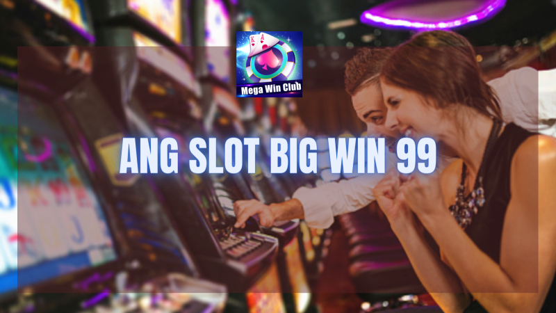 Slot Big Win 99 casino